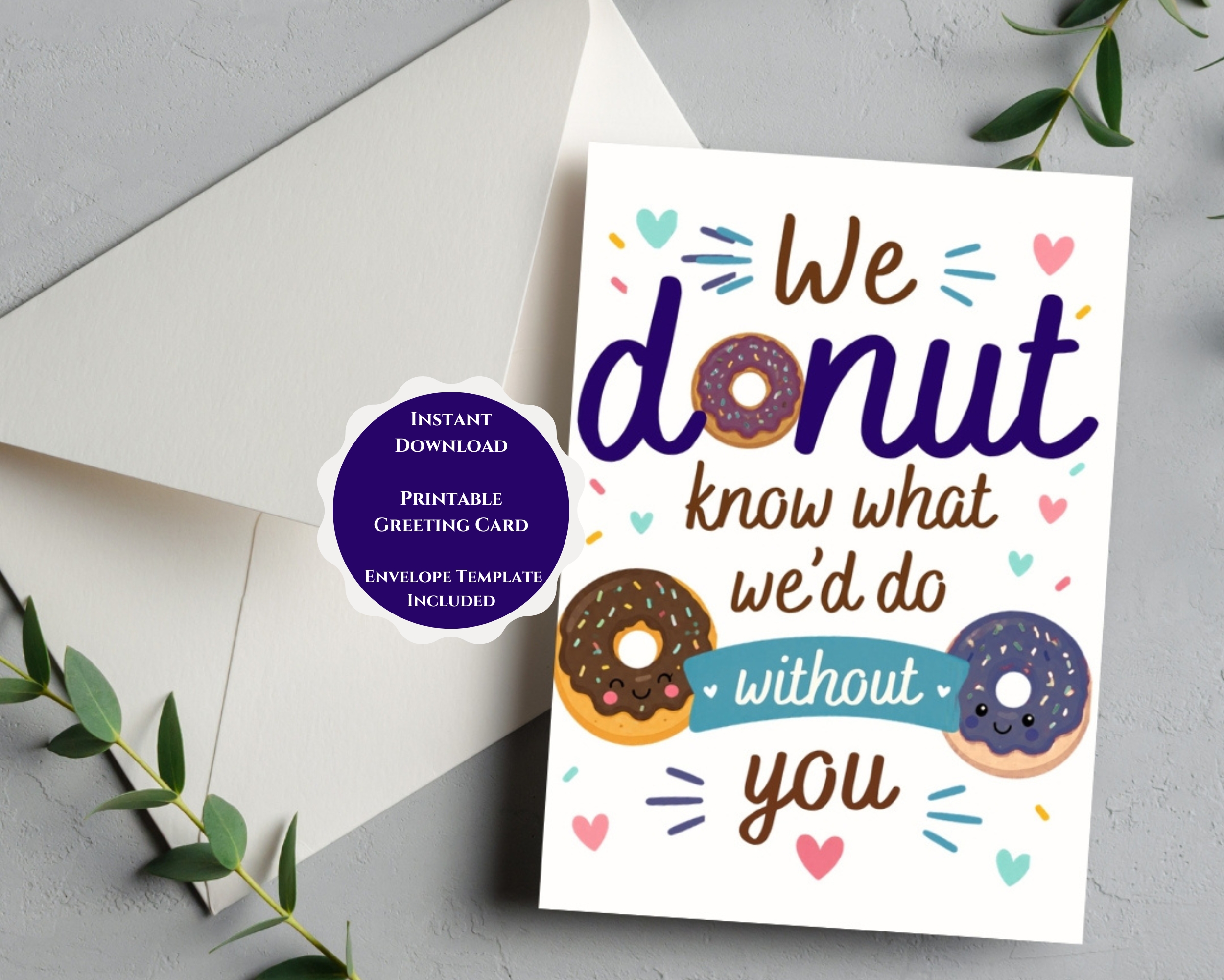 funny appreciation card we donut know what we'd do without you printable thank you greeting card instant download funny appreciation card we donut know what we'd do without you printable thank you greeting card instant download